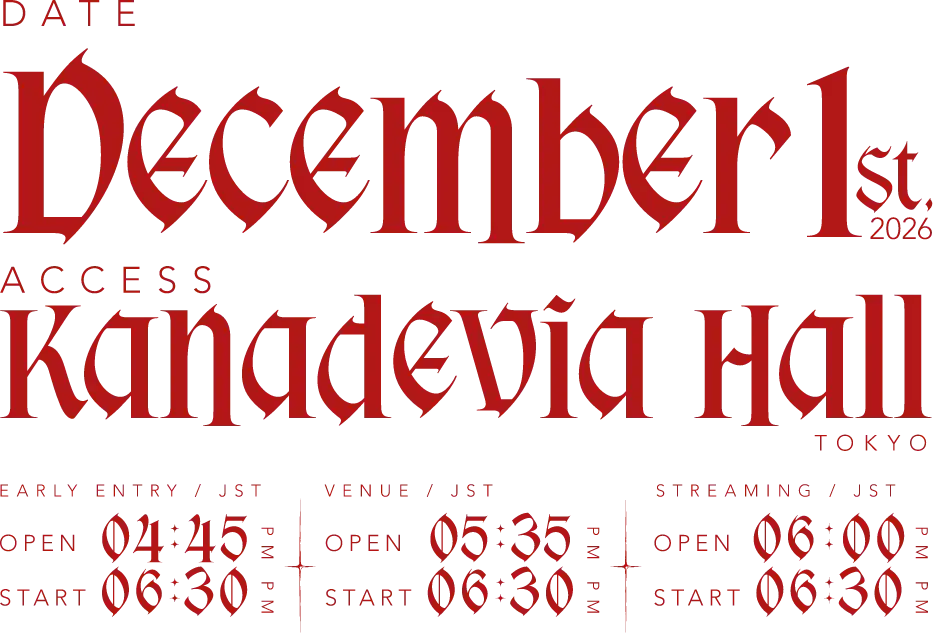 DECEMBER 1st / Kanadevia Hall / OPEN 08:00 START 08:30