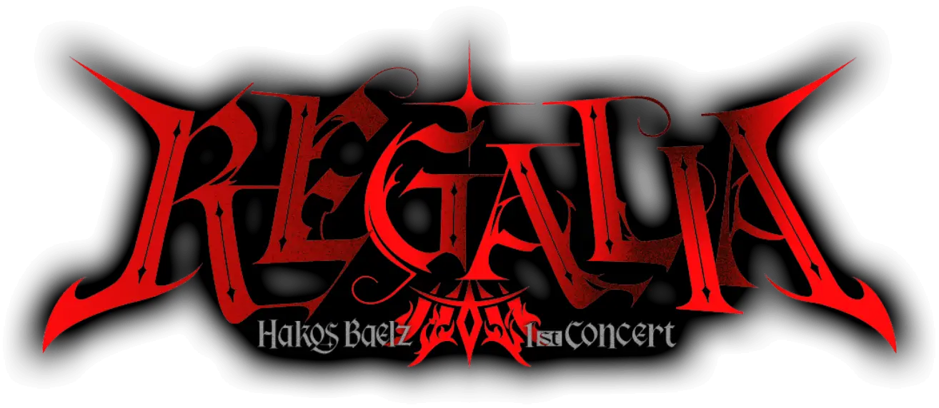 REGALIA -Hakos Baelz 1st Solo Concert-